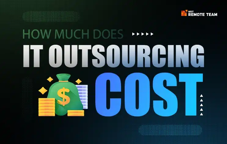 IT Outsourcing Costs: A Comprehensive Guide for 2024