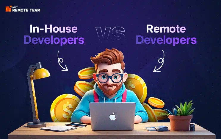 In-House vs Remote Developers: Which Model Works for Your Startup?